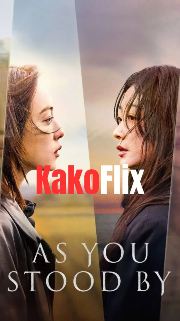 As You Stood By 2025 Korean Drama Hindi Dubbed
